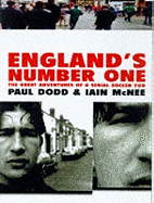 England's Number One: the Great Adventures of a Serial Soccer Yob