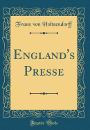 England's Presse (Classic Reprint)