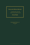 England's Rural Realms: Landholding and the Agricultural Revolution