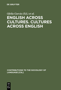 English Across Cultures. Cultures Across English: A Reader in Cross-Cultural Communication