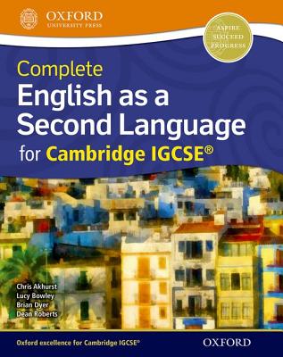 English as a Second Language for Cambridge Igcserg: Student Book - Roberts, Dean, and Akhurst, Chris, and Bowley, Lucy