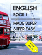 English Book 1: Made Super Super Easy