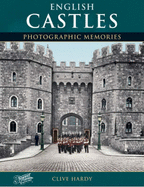 English Castles: Photographic Memories