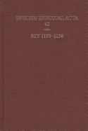 English Episcopal Acta 42 , Ely, 1198-1256