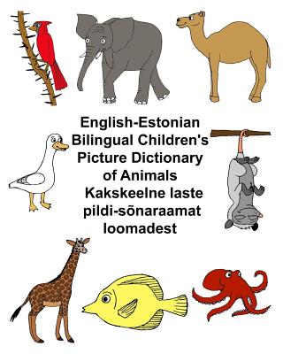 English-Estonian Bilingual Children's Picture Dictionary of Animals - Carlson, Richard, Jr.