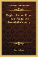 English Fiction from the Fifth to the Twentieth Century