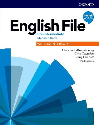 English File: Pre-Intermediate: Student's Book with Online Practice - Latham-Koenig, Christina, and Oxenden, Clive, and Lambert, Jerry