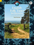 English Folk Tunes for Recorder: 62 Traditional Pieces for Descant (Soprano) Recorder