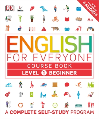 English for Everyone: Level 1: Beginner, Course Book: A Complete Self-Study Program - DK