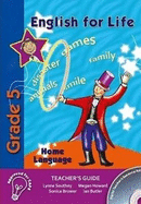 English for life - an integrated language text: Gr 5: Teacher's guide: Home language