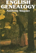 English Genealogy - Wagner, Anthony, Sir