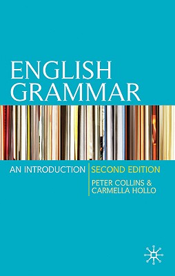 English Grammar: An Introduction - Collins, Peter, and Hollo, Carmella