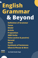 English Grammar & Beyond: An English Grammar Book