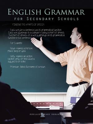 English Grammar for Secondary Schools - Abraham, Adelaide Mary