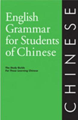 English Grammar for Students of Chinese - Christensen, Matthew B