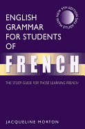 English Grammar for Students of French, 5Ed: The Study Guide for Those Learning French