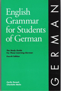 English Grammar for Students of German - Zorach, Cecile, and Melin, Charlotte
