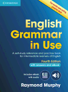 English Grammar in Use Book with Answers and Interactive eBook: Self-Study Reference and Practice Book for Intermediate Learners of English