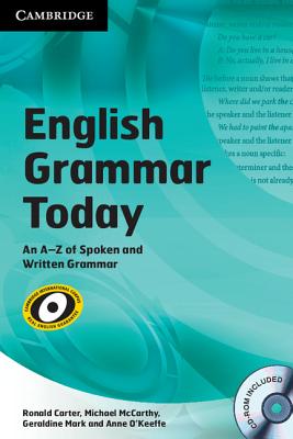 English Grammar Today with CD-ROM: An A-Z of Spoken and Written Grammar - Carter, Ronald, and McCarthy, Michael, and Mark, Geraldine