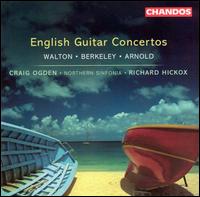 English Guitar Concertos - Craig Ogden (guitar); Royal Northern Sinfonia; Richard Hickox (conductor)