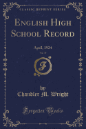 English High School Record, Vol. 39: April, 1924 (Classic Reprint)