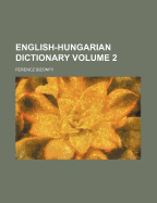 English-Hungarian Dictionary; Volume 2