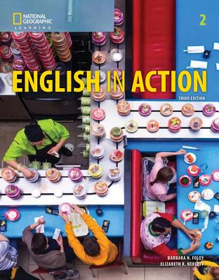 English in Action 2: Student's Book - Foley, Barbara, and Neblett, Elizabeth