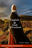 English & Irish Phrasebook: Leabhar Frsa B?arla & Gaeilge