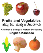 English-Kannada Fruits and Vegetables Children's Bilingual Picture Dictionary