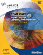 English Language, Literature, and Composition: Essays and Pedagogy Study Guide