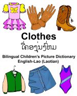 English-Lao (Laotian) Clothes Bilingual Children's Picture Dictionary