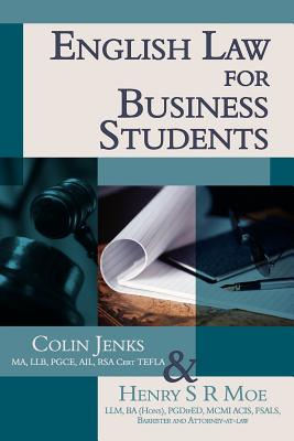 English Law for Business Students - Jenkins, Colin, and Moe, Henry S R