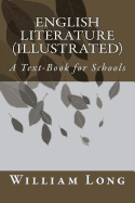 English Literature (Illustrated): A Text-Book for Schools