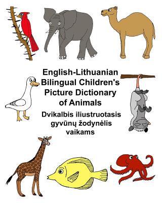 English-Lithuanian Bilingual Children's Picture Dictionary of Animals - Carlson, Richard, Jr.