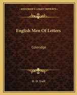 English Men Of Letters: Coleridge