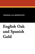 English Oak and Spanish Gold