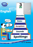 English P.R.E.S.S - Phonetics, Rules, Exceptions, Sounds & Spellings: Book 3