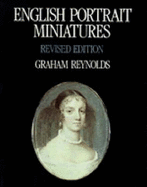 English Portrait Miniatures - Reynolds, Graham