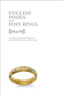 English Posies and Posy Rings - Evans, Joan