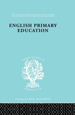 English Primary Education: Part One - Blyth, W a L