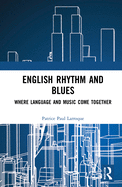 English Rhythm and Blues: Where Language and Music Come Together