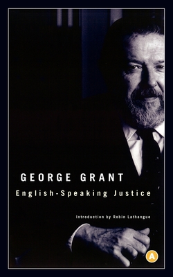 English-speaking justice - Grant, George
