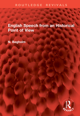 English Speech from an Historical Point of View - Bgholm, N