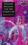 English Spelling and the Computer - Mitton, Roger