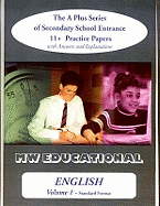 English: Standard Format with Answers: The A Plus Series of Secondary School Entrance 11+ Practice Papers
