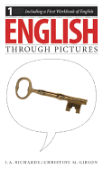 English Through Pictures, Book 1 and a First Workbook of English (English Throug Pictures)
