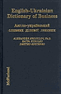 English-Ukrainian Dictionary of Business - Krouglov, Alexander, and Kostenko, Dmytro, and Selsky, John W (Editor)