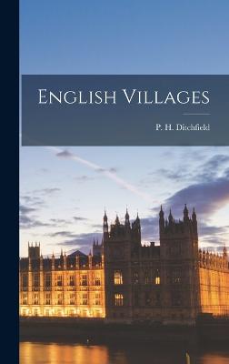 English Villages - Ditchfield, P H