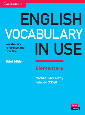 English Vocabulary in Use Elementary Book with Answers: Vocabulary Reference and Practice - McCarthy, Michael, and O'Dell, Felicity