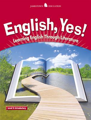 English, Yes! Level 2: Introductory: Learning English Through Literature - McGraw-Hill Education